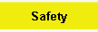 Safety